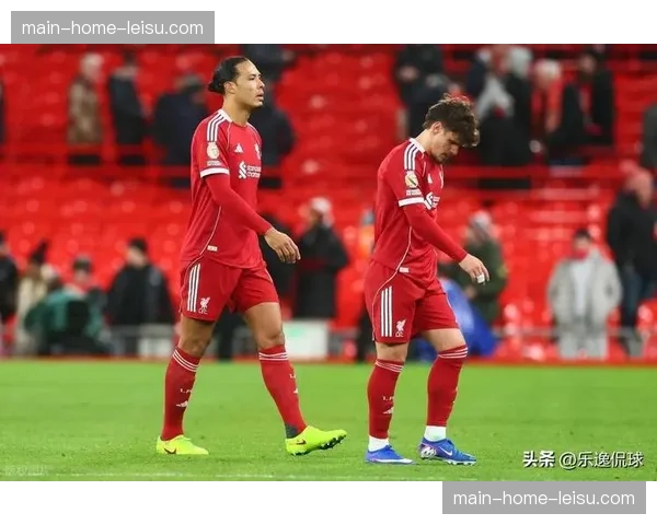 利物浦遭遇战术周期反噬 争冠之路已掉队